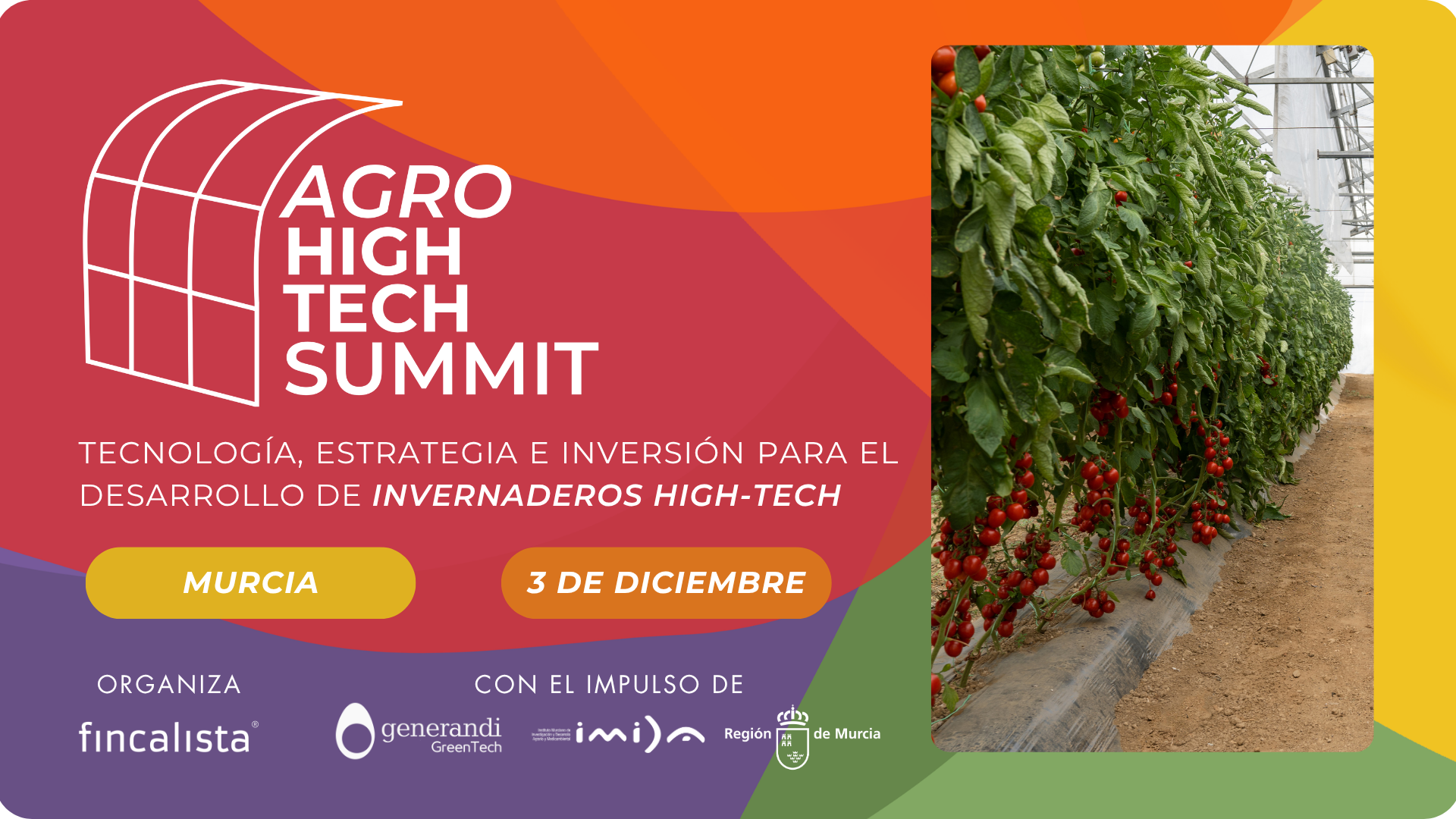 Murcia acogerá Agro High-Tech Summit 2026, un encuentro sobre tecnología, producción e inversión en invernaderos de alta tecnología